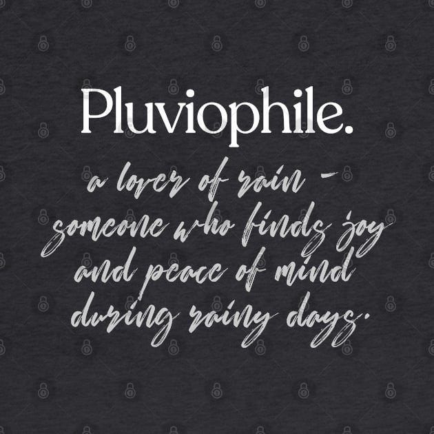 Pluviophile - Rain Lover Design by DankFutura